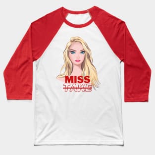 Miss mistake Baseball T-Shirt